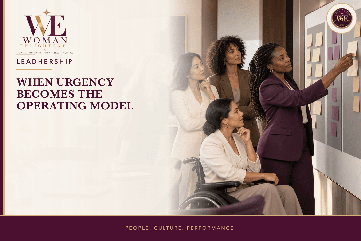 Five professional women with varied ages and skin tones, including a wheelchair user, review priorities together beneath the title When Urgency Becomes the Operating Model.