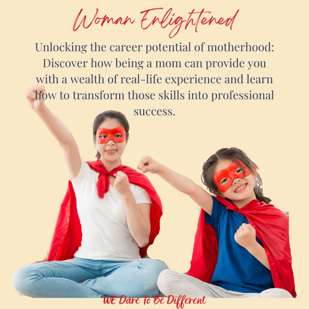 Motherhood: Unveiling the Hidden Career&nbsp;Superpowers